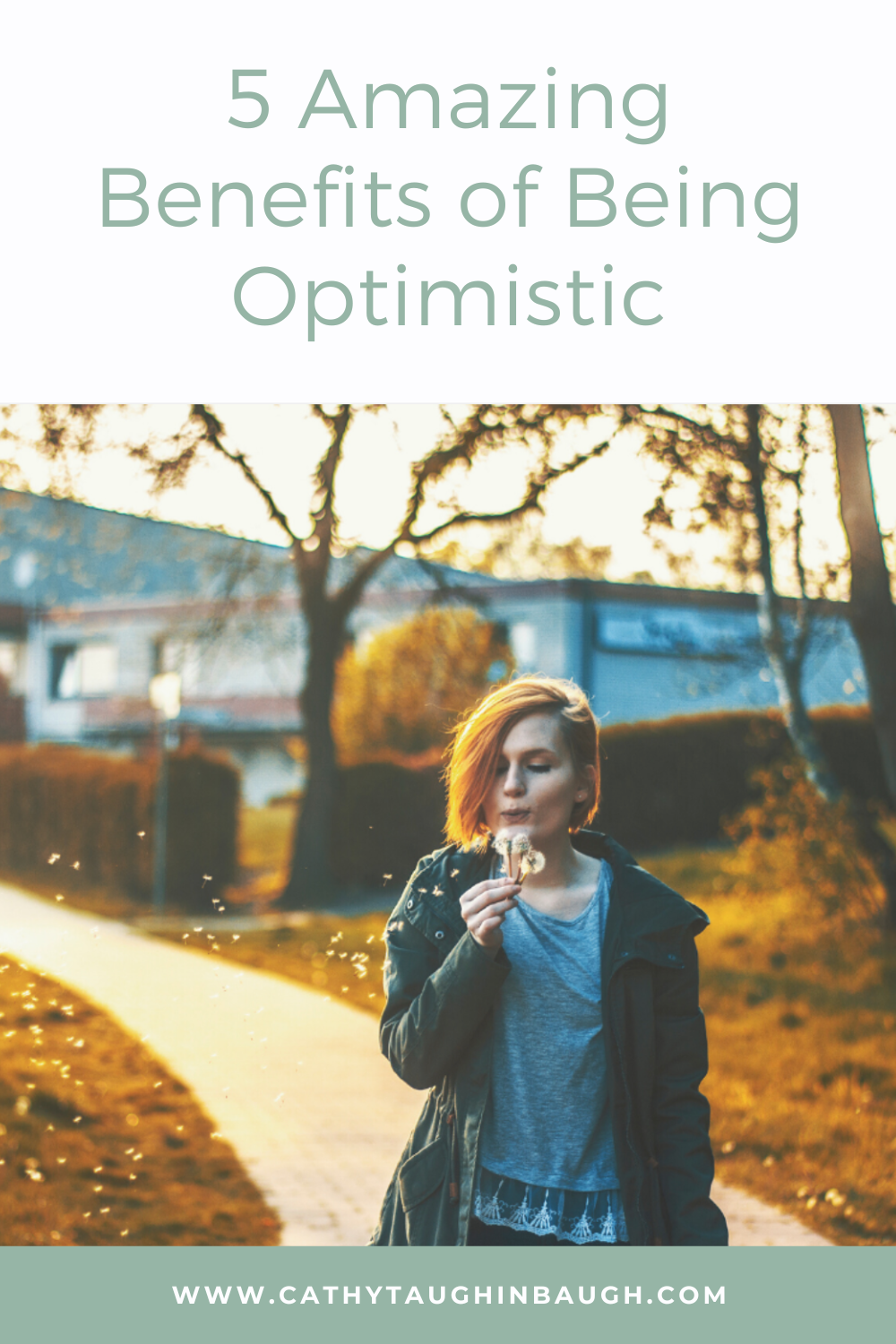 5 Amazing Benefits of Being Optimistic - Cathy Taughinbaugh | Treatment ...